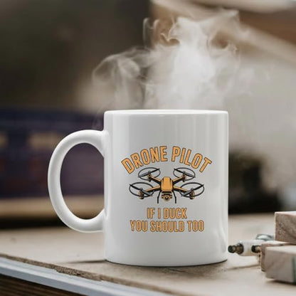 Panvola Drone Pilot If I Duck You Should Too Drone Mug 11oz White