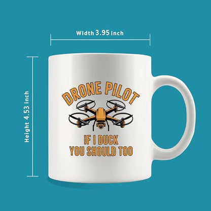 Panvola Drone Pilot If I Duck You Should Too Drone Mug 11oz White