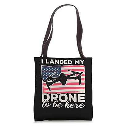 Landed My Drone To Be Here USA Drone Pilot Accessories Drone Tote Bag
