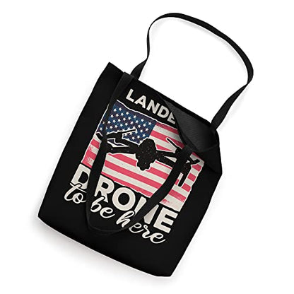 Landed My Drone To Be Here USA Drone Pilot Accessories Drone Tote Bag