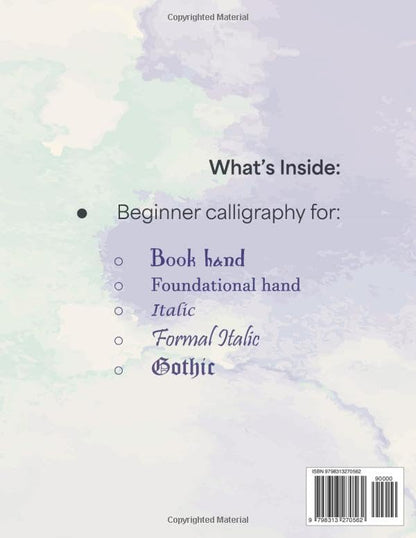 Step by Step Hand Lettering for Beginner Calligraphers: A Guide for Beginners Progressing Through Book hand, Italic and Gothic - With Graphic Designs ... Hand Lettering and Calligraphy for Beginners)