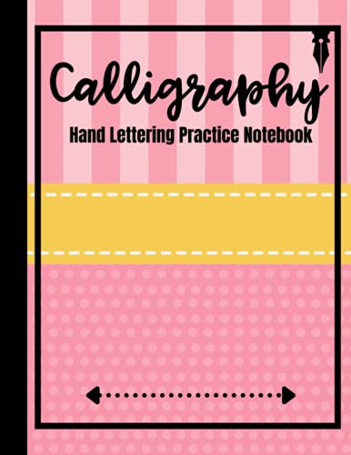 Calligraphy Practice Paper: 150 Pages | Hand Lettering Practice Notebook | Large, 8.5 x 11 | Cute Pink