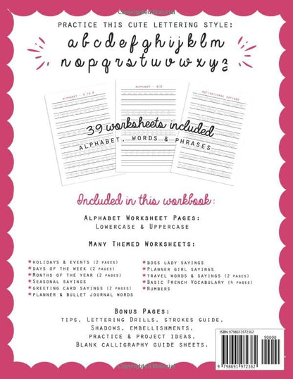 Modern Script Lettering Workbook: The Fun And Easy Way To Learn Hand Lettering: A Practical Guide With 39 Calligraphy Tracing Practice Sheets, Lettering Drills, Tips, And Embellishment Ideas