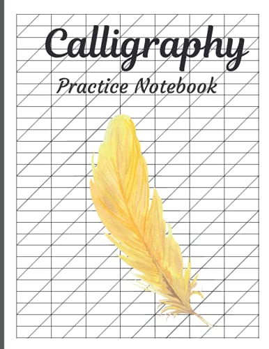 Calligraphy Practice Notebook: Lined, Tracing, Writing, and Lettering Notebook for Beginners| Calligraphy Practice Papers | 8.5 x 11 inches | 120 Pages
