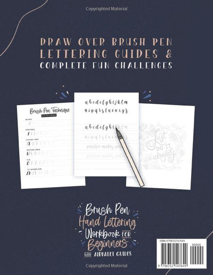 Brush Pen Hand Lettering Workbook for Beginners with Alphabet Guides: Draw Over Brush Pen Lettering Guides & Complete Fun Challenges