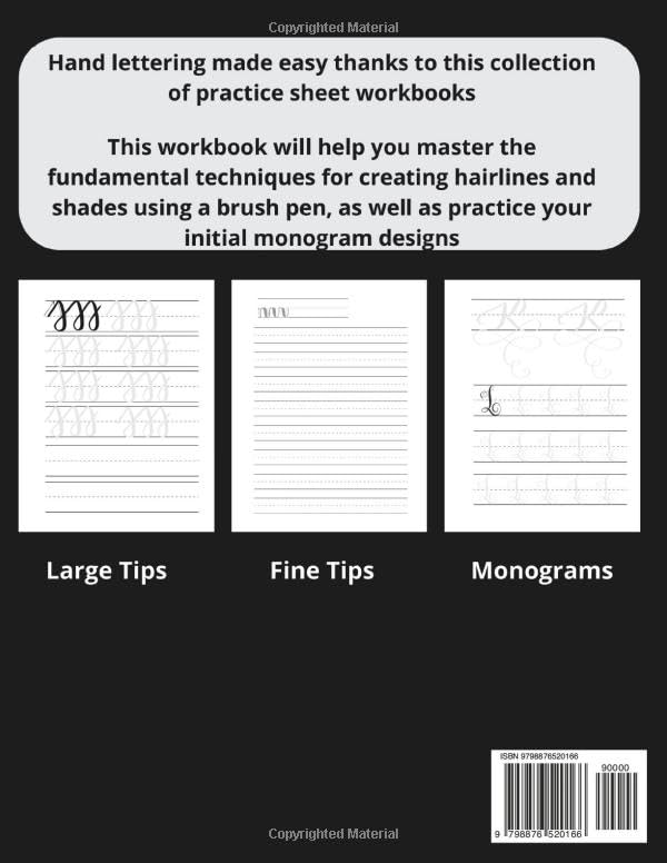 Calligraphy Workbook for Brush Pens and Markers | Basic Strokes and Monograms Practice Sheets to Learn Hand Lettering with Writing Paper 8.5x11 | ... Writing Step by Step for Absolute Beginners