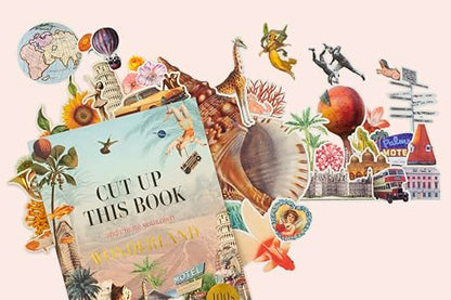 Cut Up This Book and Create Your Own Wonderland: 1,000 Unexpected Images for Collage Artists