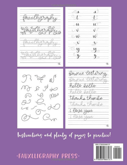 Hand Lettering Fauxlligraphy for Advanced: Flourishes and Style, Step-by-Step Workbook with Simple Techniques, Exercises, and Tips for Modern Calligraphy