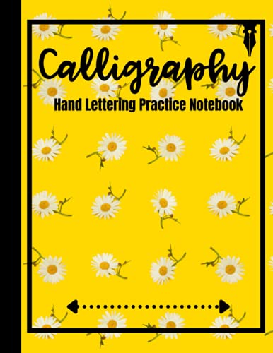 Calligraphy Practice Paper: 150 Pages | Hand Lettering Practice Notebook | Large, 8.5 x 11 | Yellow Floral